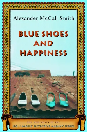 Blue Shoes and Happiness Hardcover  April 18, 2006